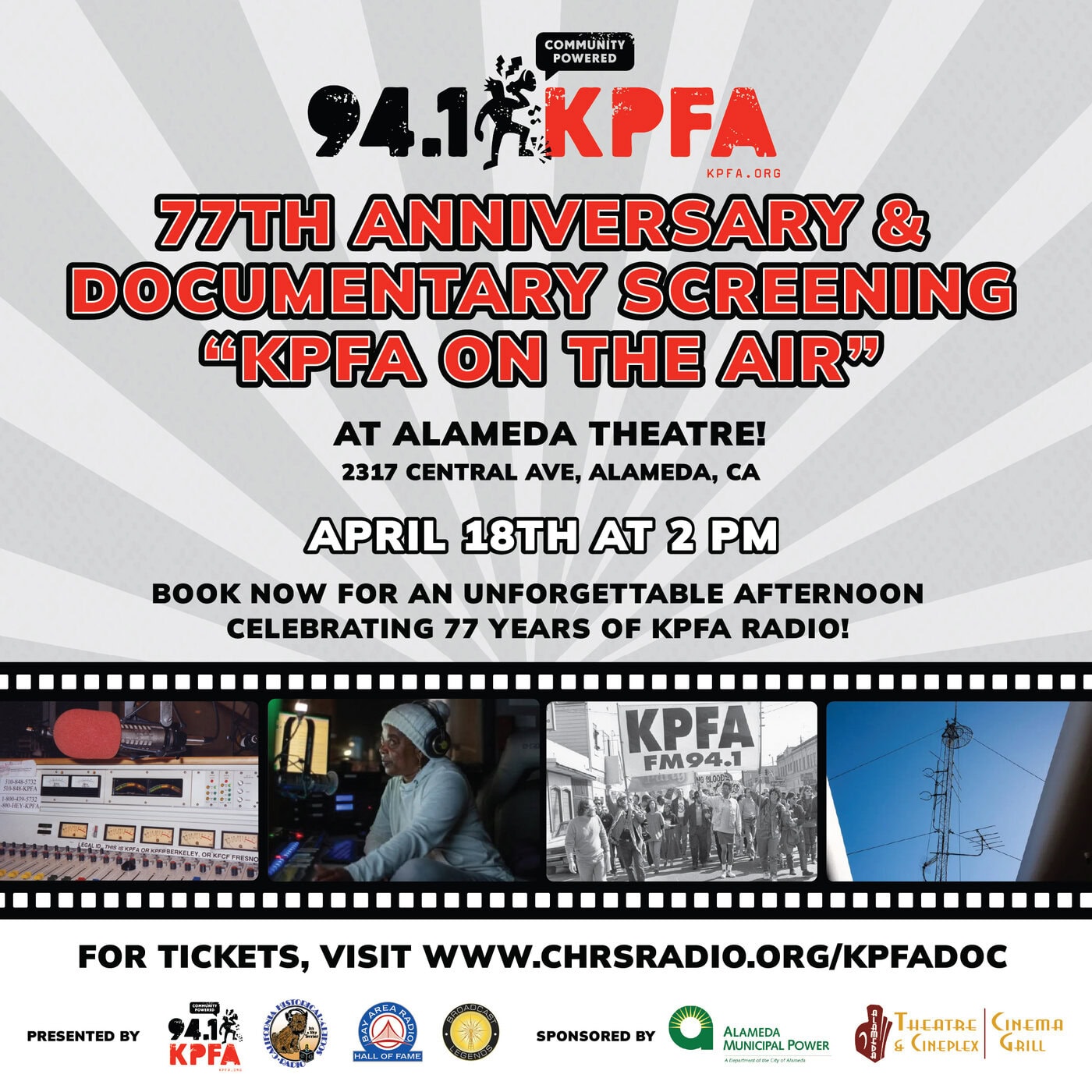 Graphic describing 77th anniversary and documentary screening at Alameda theatre. April 18th and 2PM at the Alameda Theatre and Cineplex. For tickets visit www.chrsradio.org/kpfadoc