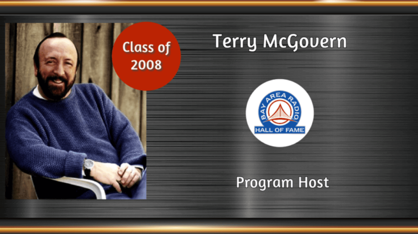 Image Of Terry Mcgovern With &Quot;Class Of 2008&Quot; And Bay Area Radio Hall Of Fame Logo. &Quot;Program Host&Quot;